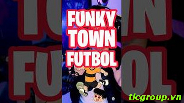 Funky town gore futbol Video
